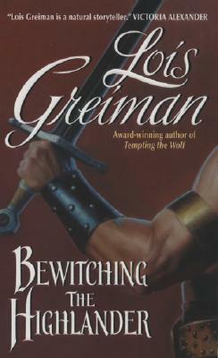 Bewitching the Highlander by Lois Greiman