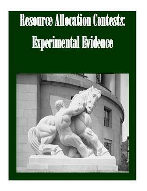 Resource Allocation Contests: Experimental Evidence by Federal Trade Commission