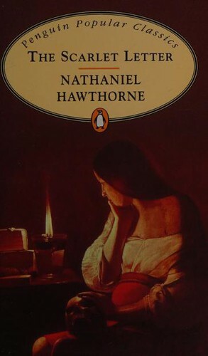 The Scarlet Letter by Nathaniel Hawthorne