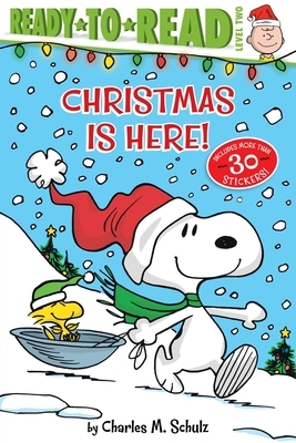 Christmas Is Here! by Charles M. Schulz