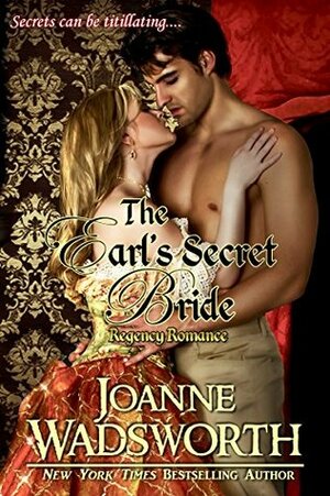 The Earl's Secret Bride by Joanne Wadsworth