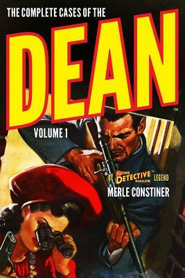 The Complete Cases of The Dean, Volume 1 by Merle Constiner