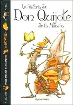 La Historia de Don Quijote de La Mancha by Miguel de Cervantes