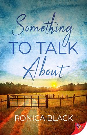 Something to Talk About by Ronica Black