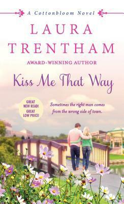 Kiss Me That Way by Laura Trentham