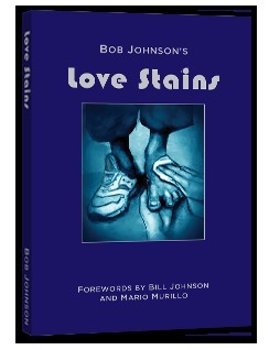 Love Stains by Bob Johnson