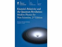 Einstein's Relativity and the Quantum Revolution: Modern Physics for Non-Scientists by Richard Wolfson