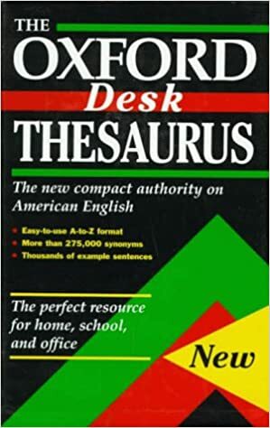 The Oxford Desk Thesaurus by Laurence Urdang