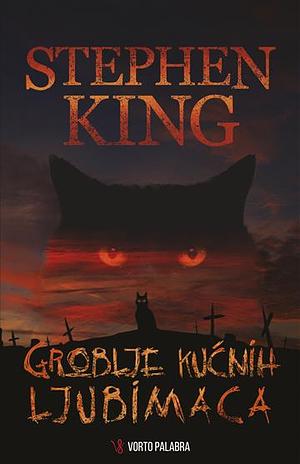 Groblje kućnih ljubimaca by Stephen King