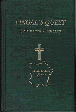 Fingal's Quest by Madeleine A. Polland