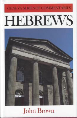 Hebrews by John Brown