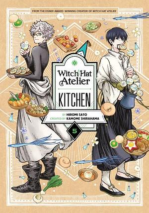 Witch Hat Atelier Kitchen 5 by Hiromi Satō, Kamome Shirahama