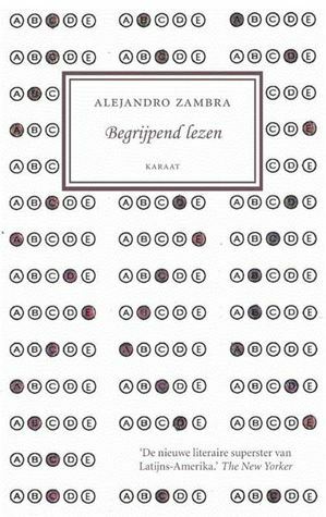 Begrijpend lezen by Alejandro Zambra, Luc de Rooy