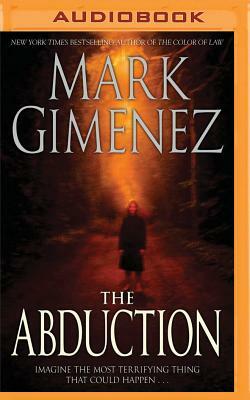 The Abduction by Mark Gimenez