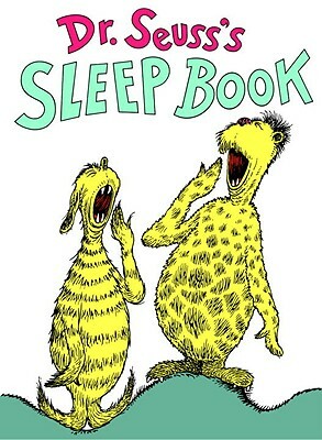 Dr. Seuss's Sleep Book: 50th Anniversary Edition by Dr. Seuss