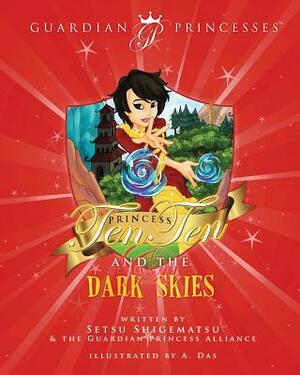 Princess Ten Ten & the Dark Skies by Setsu Shigematsu