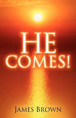 He Comes! by James Brown