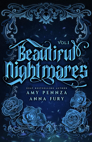 Beautiful Nightmares, Vol. 1 by Anna Fury, Amy Pennza