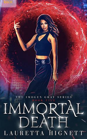 Immortal Death by Lauretta Hignett