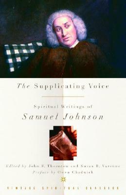 The Supplicating Voice: The Spiritual Writings of Samuel Johnson by Samuel Johnson