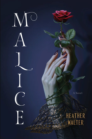 Malice by Heather Walter