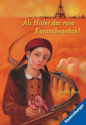 Als Hitler Das Rosa Kaninchen Stahl  by Judith Kerr