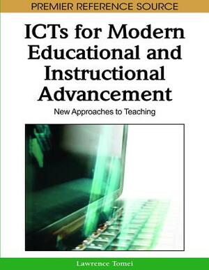 ICTs for Modern Educational and Instructional Advancement: New Approaches to Teaching by 