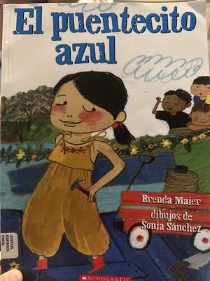El Puentecito Azul (the Little Blue Bridge) by Brenda Maier