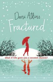 Fractured by Dani Atkins