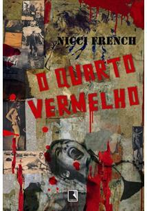 O Quarto Vermelho by Nicci French