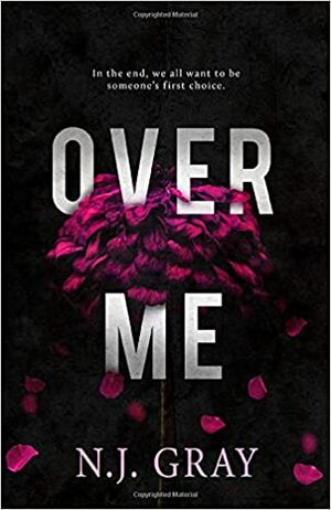 Over Me by N.J. Gray