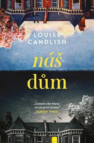 Náš dům by Louise Candlish