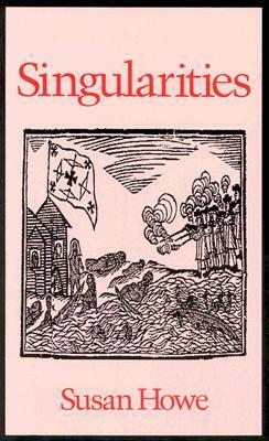 Singularities by Susan Howe