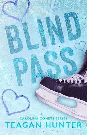 Blind Pass by Teagan Hunter