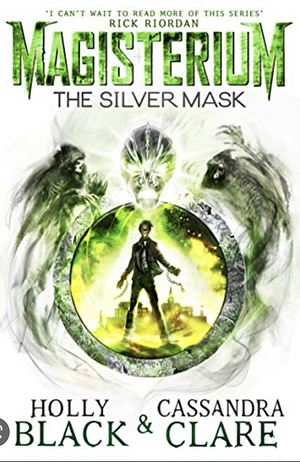 The Silver Mask by Holly Black, Cassandra Clare