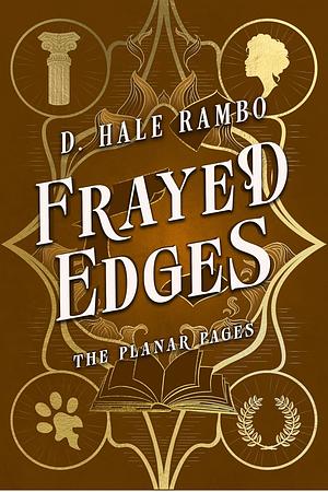 Frayed Edges by D. Hale Rambo