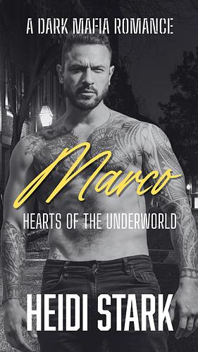 Marco: Hearts of the Underworld by Heidi Stark