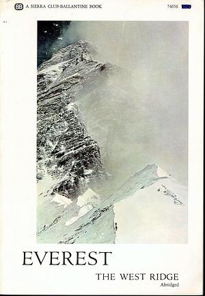 Everest The West Ridge by David Brower, Thomas F. Hornbein, Thomas F. Hornbein