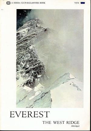 Everest The West Ridge by Thomas F. Hornbein, Thomas F. Hornbein, David Brower