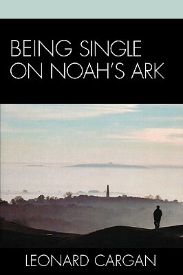 Being Single on Noah's Ark by Leonard Cargan