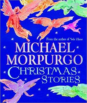 Christmas Stories by Michael Morpurgo