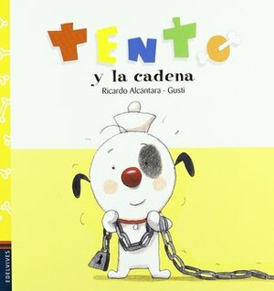 Tento y la cadena by Ricardo Alcántara