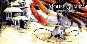 Mouse Guard: Shadows Within by David Petersen