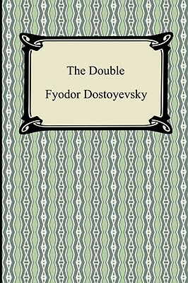 The Double by Fyodor Dostoevsky