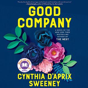 Good Company by Cynthia D'Aprix Sweeney