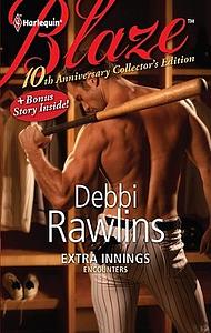 Extra Innings / In His Wildest Dreams by Debbi Rawlins