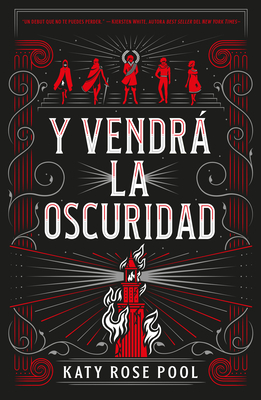Y Vendra La Oscuridad by Katy Rose Pool