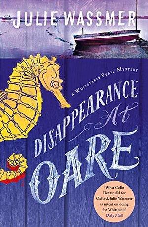 Disappearance at Oare: Now a major TV series, Whitstable Pearl, starring Kerry Godliman by Julie Wassmer, Julie Wassmer