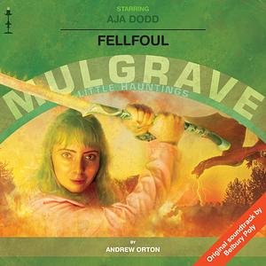 Fellfoul by Andrew Orton