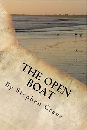 The Open Boat by Stephen Crane by Stephen Crane